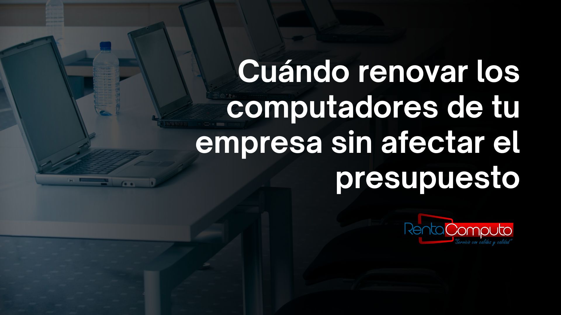 Cuándo renovar los computadores de tu empresa sin afectar el presupuesto