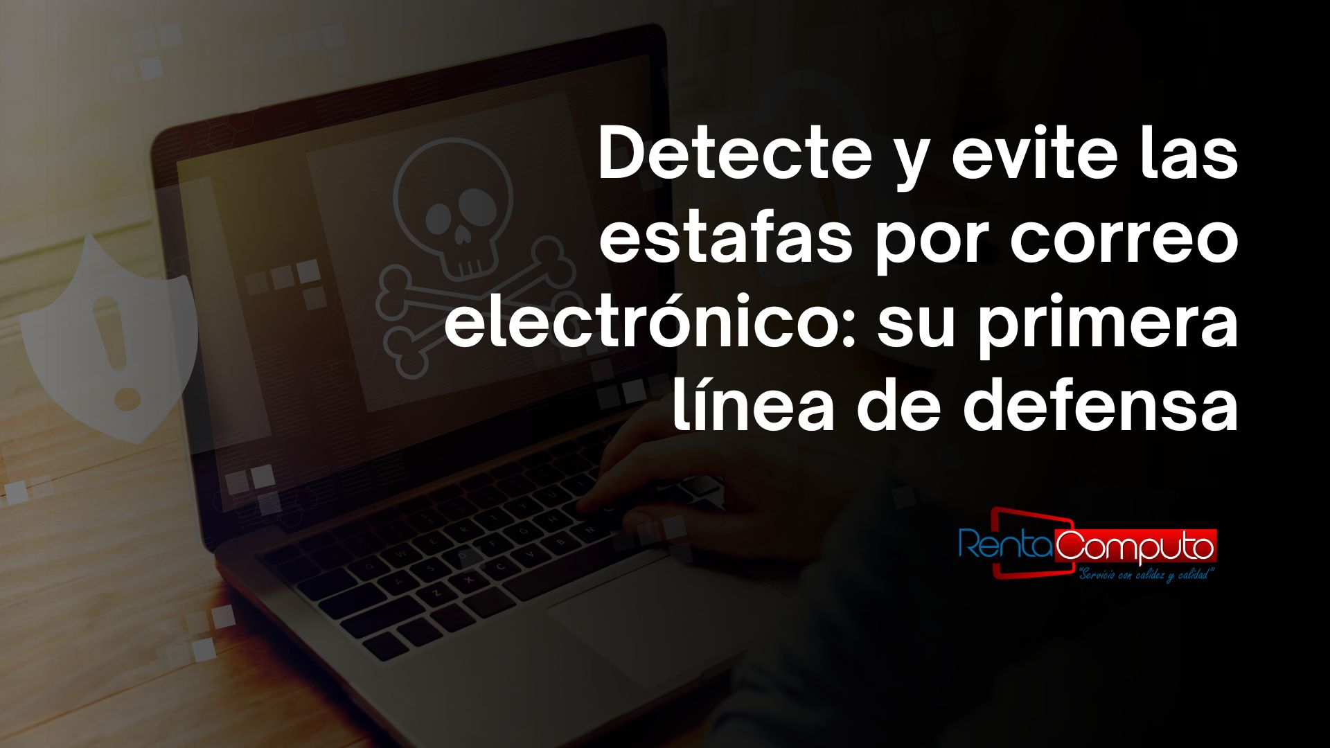 Detecte y evite estafas por correo electrónico