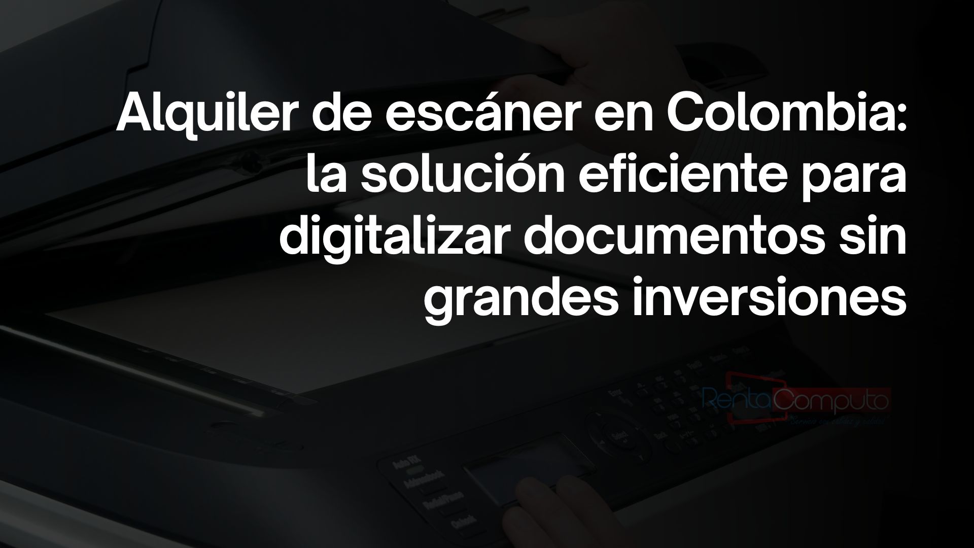 alquiler de escaner en Colombia